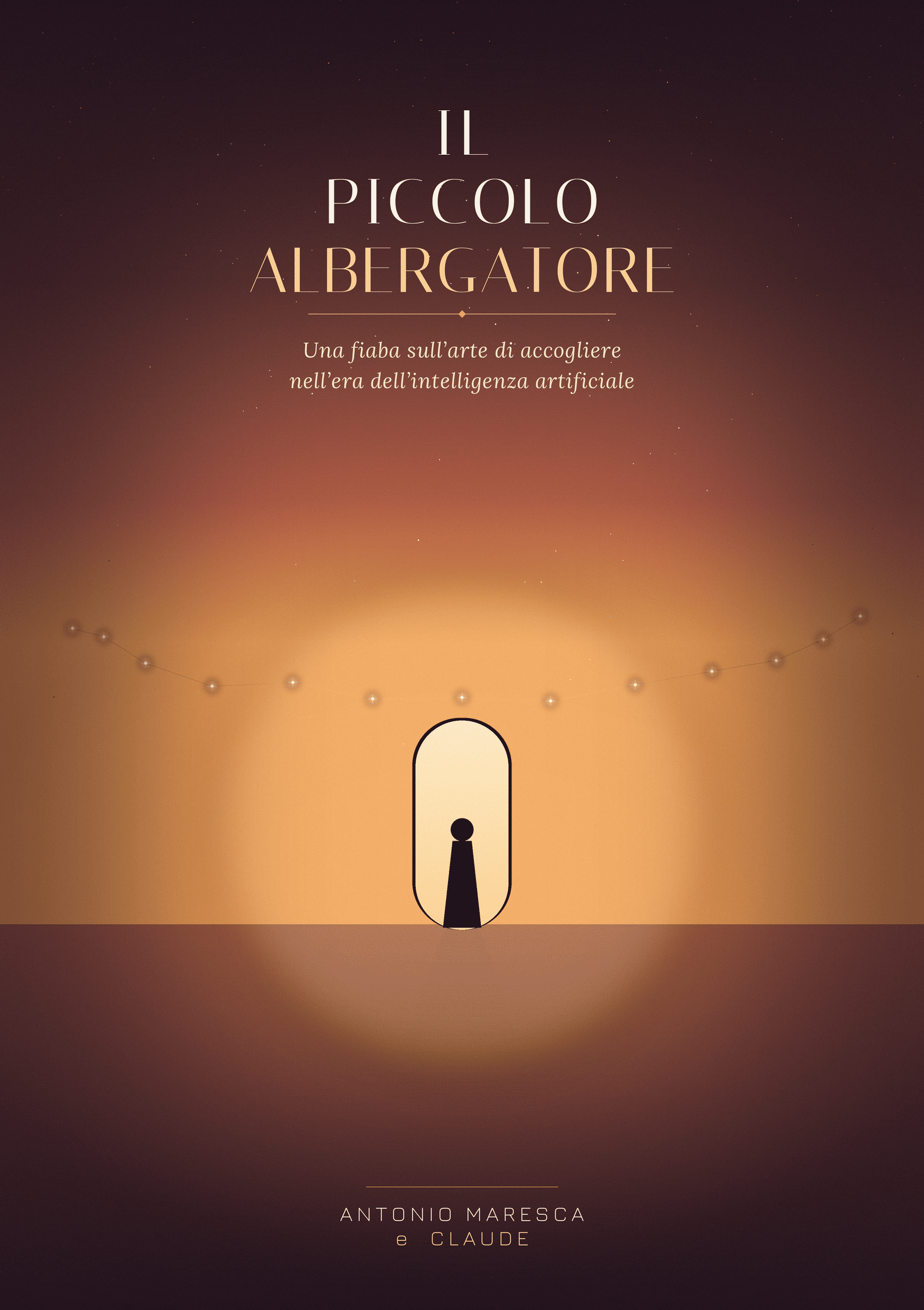 Copertina del libro Il Piccolo Albergatore, una porta luminosa al tramonto sotto una costellazione di tredici stelle.